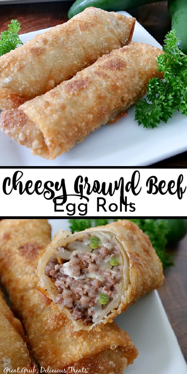 Cheesy Ground Beef Egg Rolls are loaded with deliciously seasoned ground beef, onions, two types of cheese and fried to perfection. A double collate photo with two egg rolls on a white plate in the top photo and the bottom photo is an egg roll showing the inside ingredients.