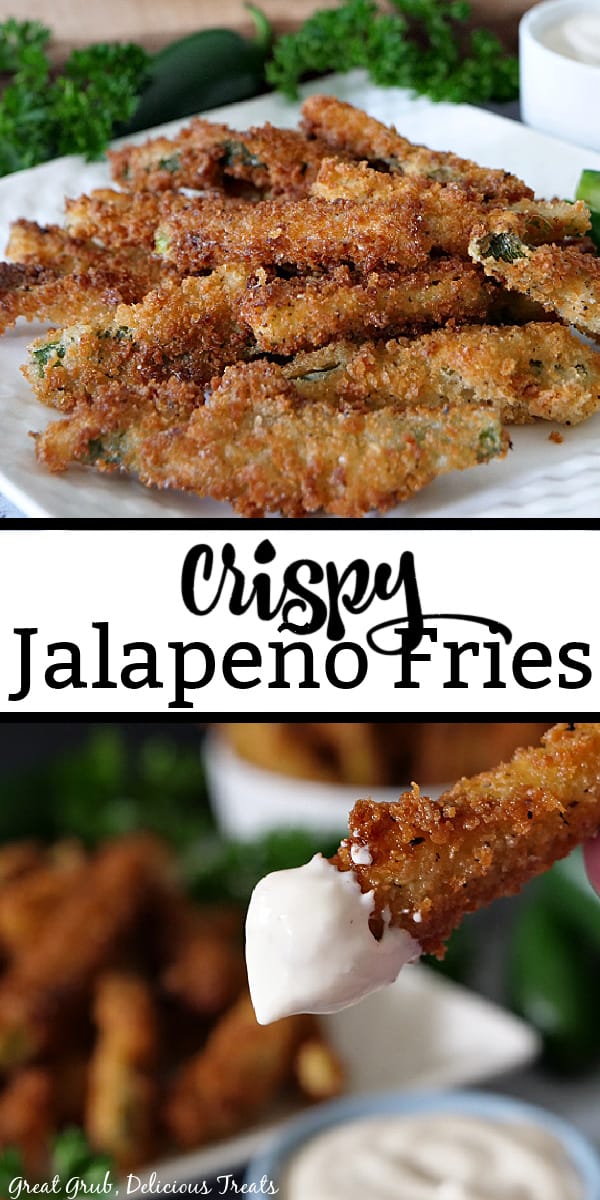 Crispy Jalapeño Fries are crispy coated jalapeno sliced into fry like pieces, coated in a deliciously seasoned batter and fried to perfection. A double photo of jalapeno fries stacked up on a white plate with a small white bowl of ranch dressing and another picture of a jalapeno fry dipped in ranch dressing.