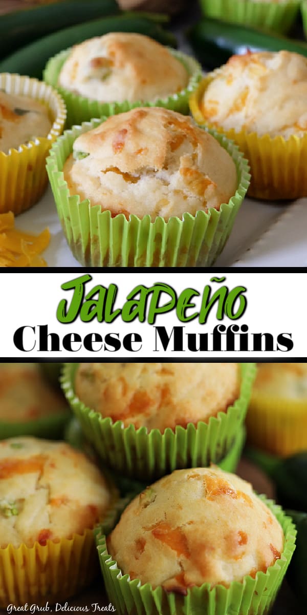 Jalapeño Cheese Muffins is a quick and easy recipe that makes for the perfect side to pair with a soup or a chili. A double picture of jalapeno cheese muffins in green and yellow muffin liners with the title in the middle.