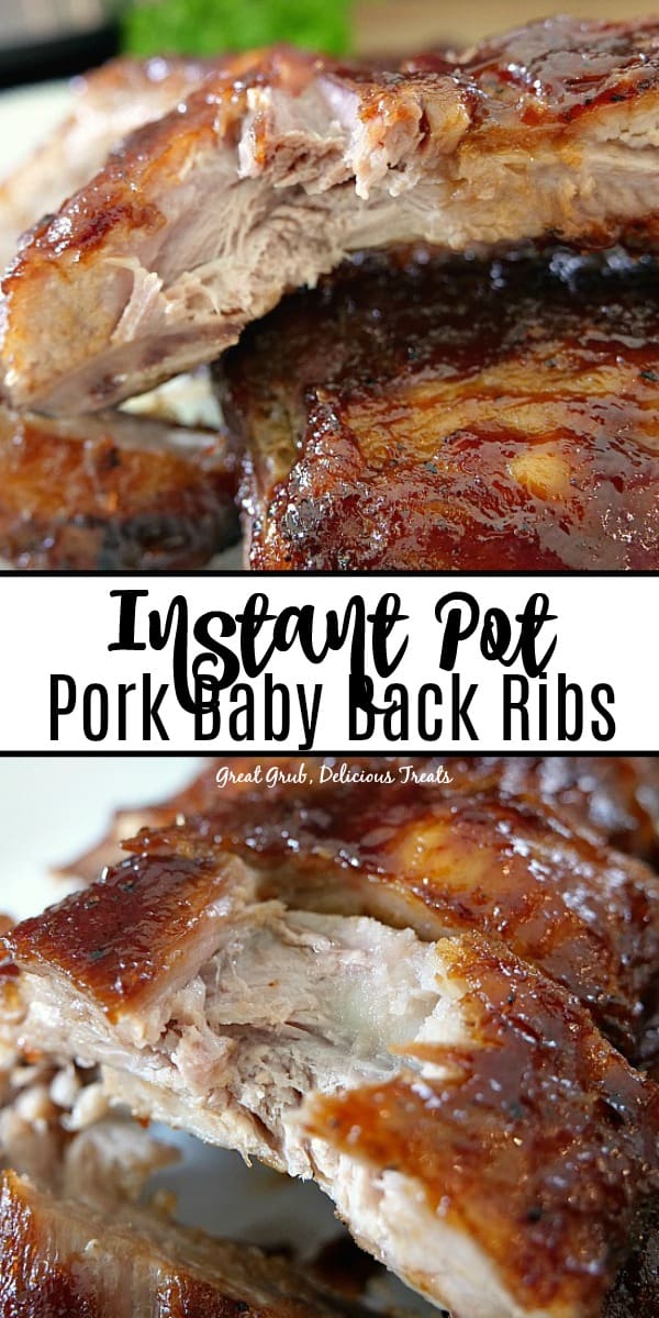 These Instant Pot Pork Baby Back Ribs are fall of the bone tender, deliciously flavored and incredibly amazing. #instantpot #instantpotporkribs #babybackribs #porkrecipes #greatgrubdelicioustreats Instant Pot Pork Baby Back Ribs