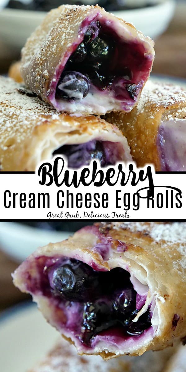 Blueberry Cream Cheese Egg Rolls are made with fresh blueberries and a delicious cream cheese mixture, then fried to a golden brown. A double collage photo of blueberry egg rolls with a sweet cream cheese filling.