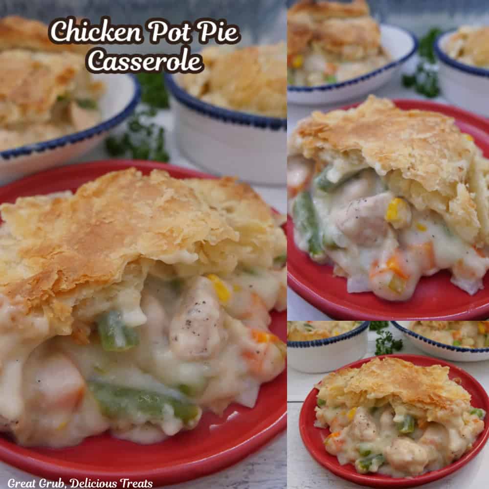 Three photos of chicken pot pie casserole with the title overlay at the top.