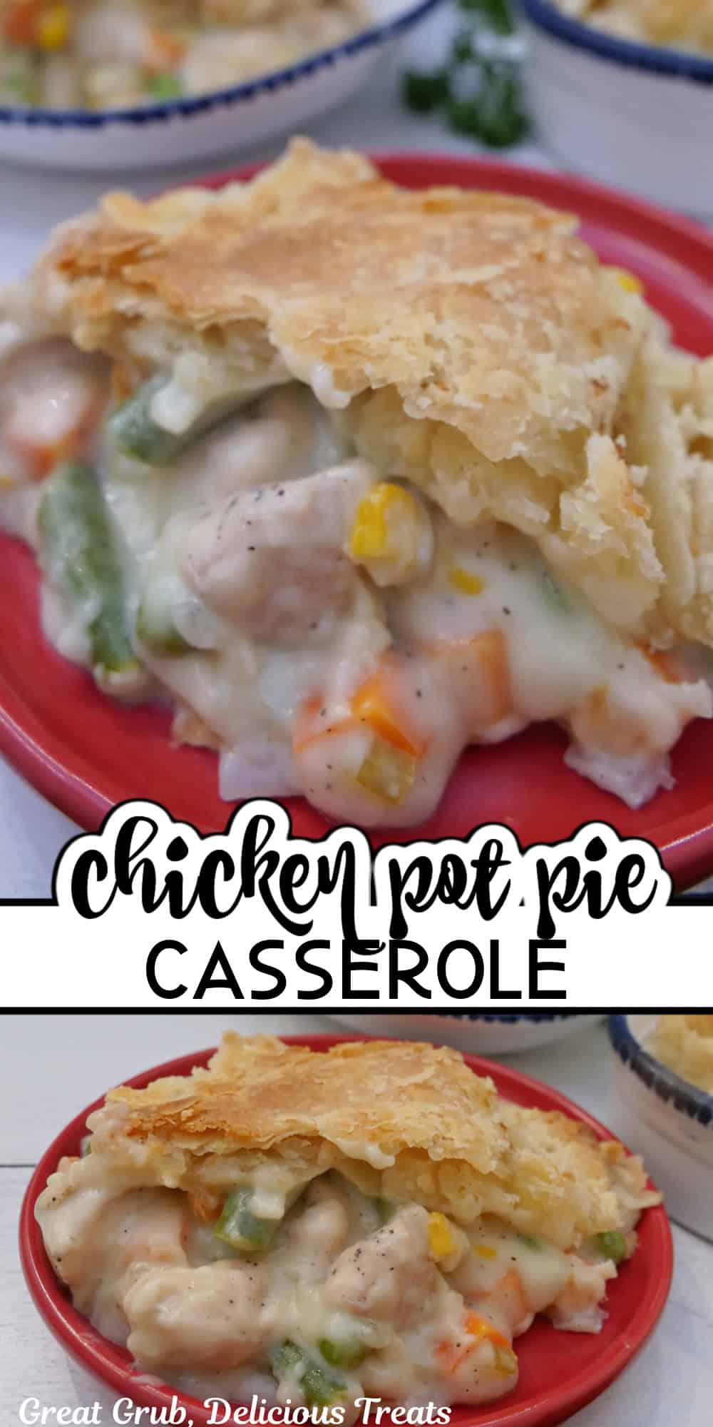 Two photos of chicken pot pie casserole with the title overlay in the center.