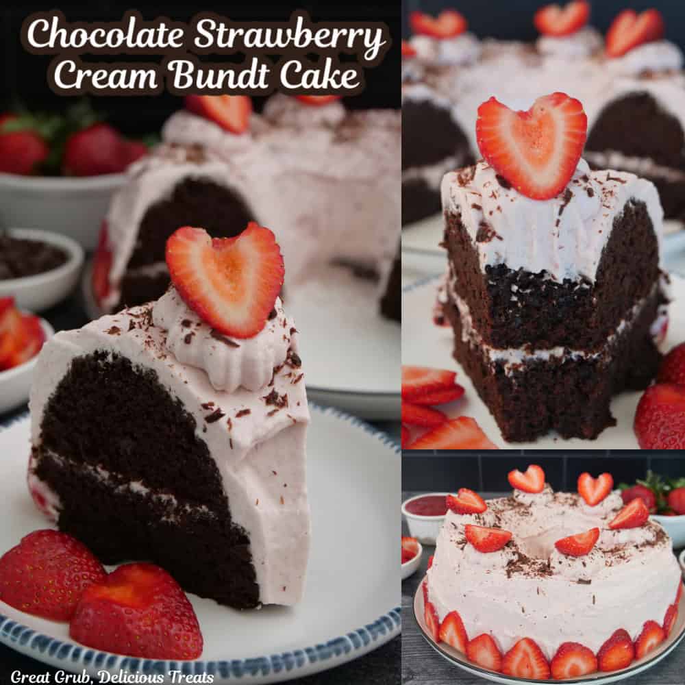 A three photo collate of chocolate strawberry cream bundt cake with the title overlay at the top.
