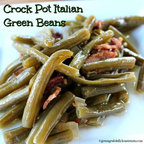 Crock Pot Italian Green Beans Crock Pot Italian Green Beans