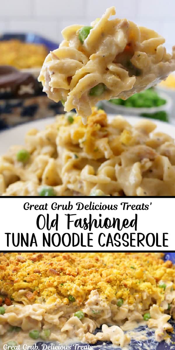 A double collage photo of old fashioned tuna noodle casserole with the title of the recipe in text in the center.