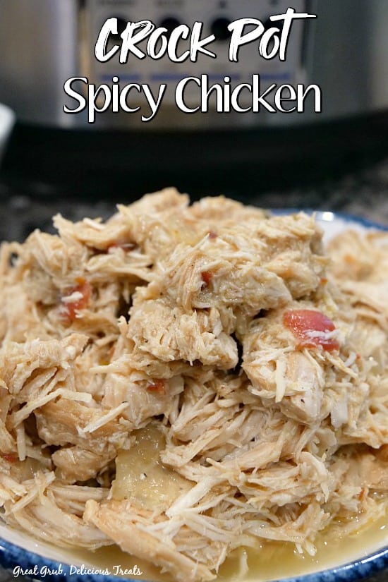 Crock Pot Spicy Chicken is a delicious crock pot chicken recipe loaded with flavor and the perfect recipe to use in many other recipes.