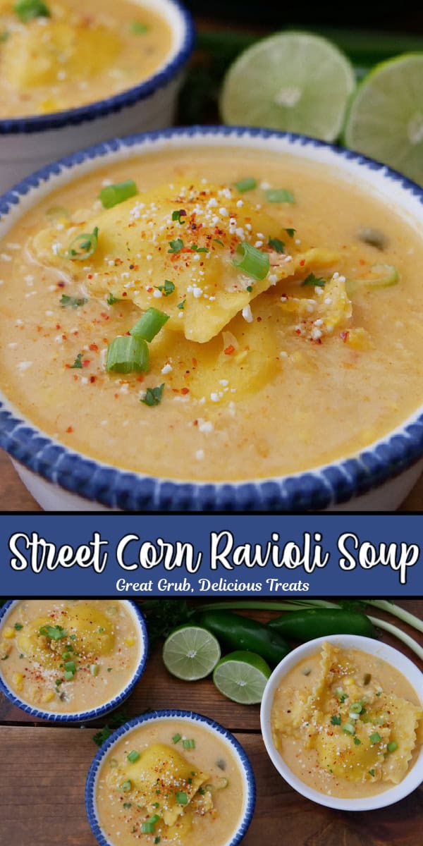 A double collage photo of street corn ravioli soup with the title of the recipe in text between the two photos.