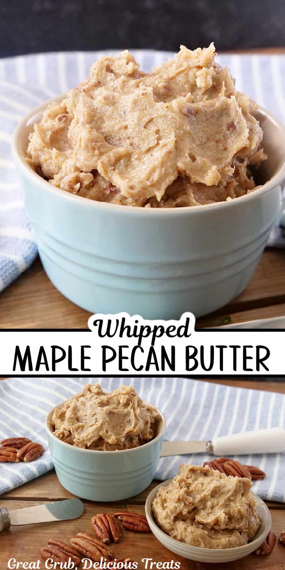 Two photos of whipped maple pecan butter with the title overlay in the center.