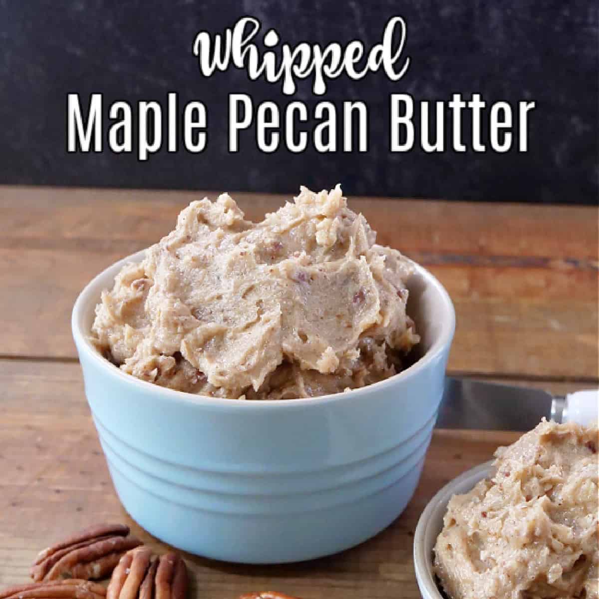 Two small bowls filled with maple pecan butter.